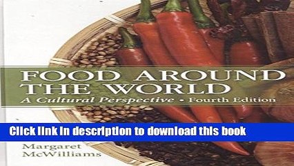 [Download] Food Around the World: A Cultural Perspective (4th Edition) Kindle Collection