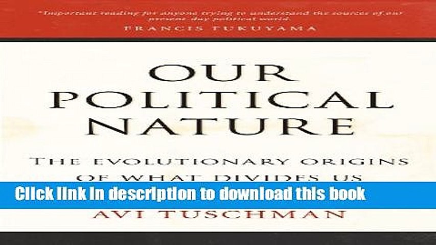 Popular] Our Political Nature: The Evolutionary Origins of What Divides Us  Paperback Online - video dailymotion