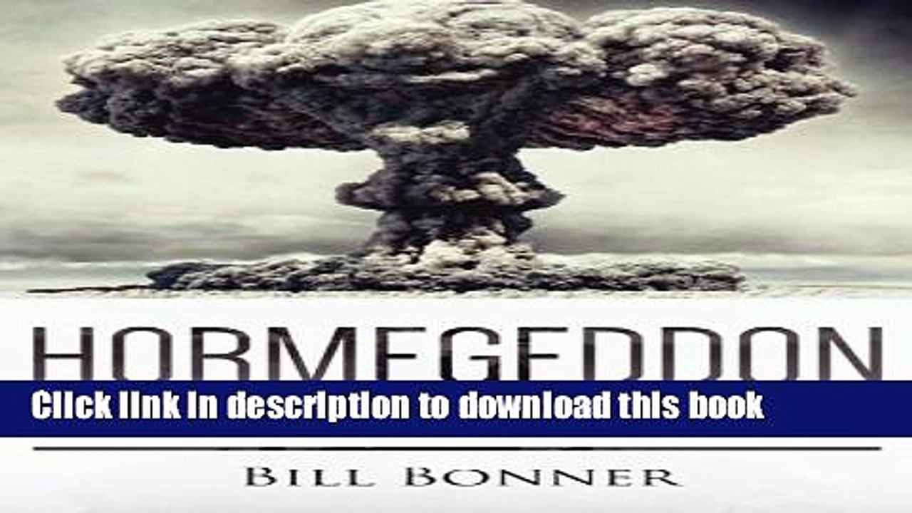 [Download] Hormegeddon: How Too Much Of A Good Thing Leads To Disaster Kindle Free
