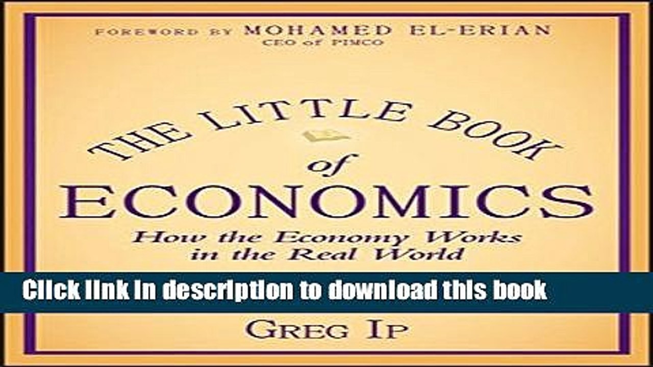 [Download] The Little Book of Economics: How the Economy Works in the Real World Kindle Collection