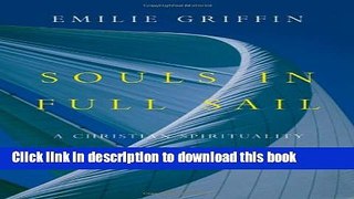 [PDF] Souls in Full Sail: A Christian Spirituality for the Later Years Full Online
