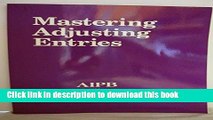 [Download] Mastering Adjusting Entries (Professional Bookkeeping Certification) Paperback Collection