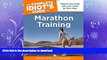 READ BOOK  The Complete Idiot s Guide to Marathon Training (Complete Idiot s Guides (Lifestyle