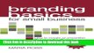 [Download] Branding Basics for Small Business, 2nd Edition: How to Create an Irresistible Brand on