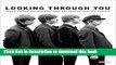 [Popular] Books Looking Through You: Rare   Unseen Photographs from The Beatles Book Archive Free