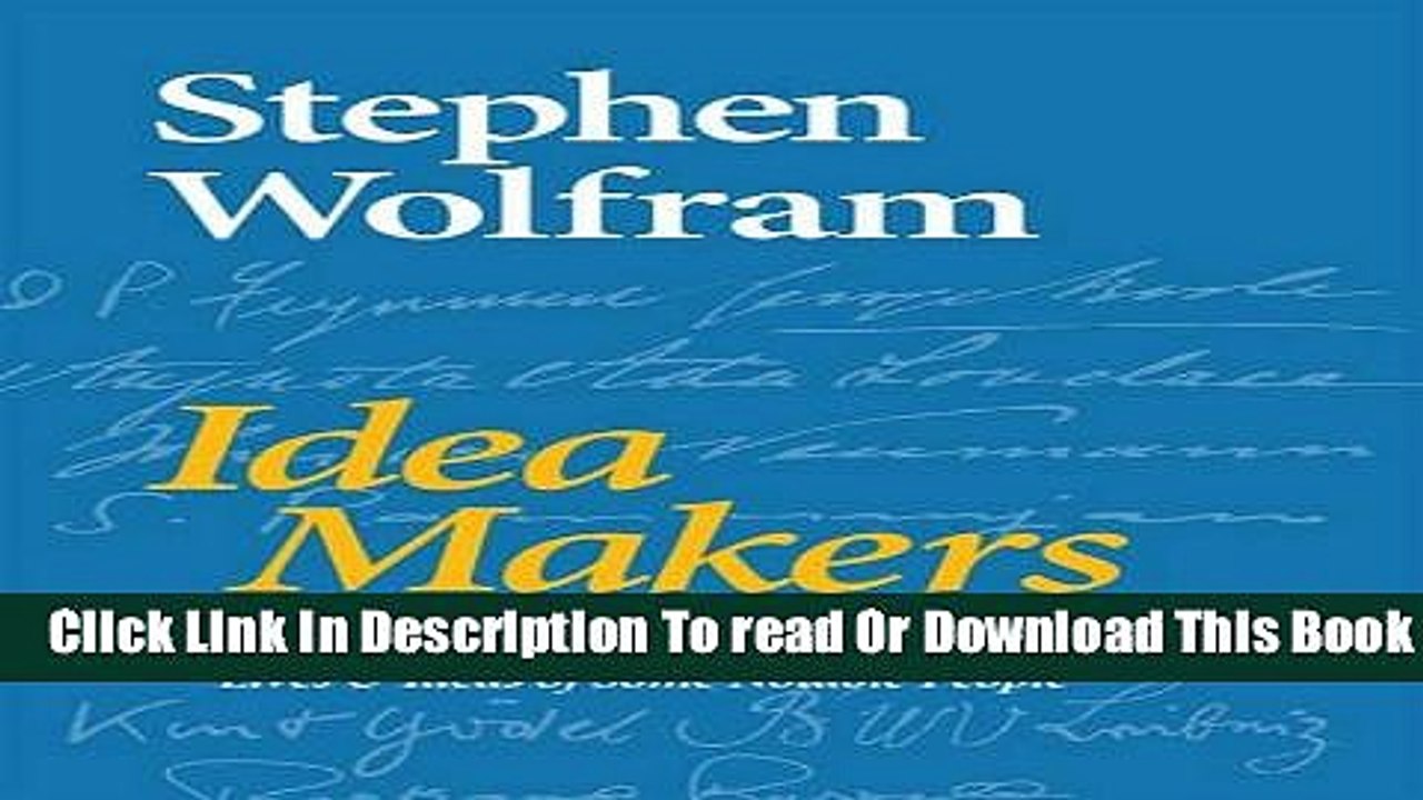 [Download] Idea Makers: Personal Perspectives on the Lives   Ideas of Some Notable People