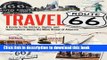 [Popular] Books Travel Route 66: A Guide to the History, Sights, and Destinations Along the Main