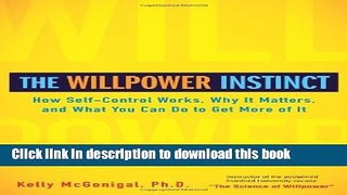 [Popular] Books The Willpower Instinct: How Self-Control Works, Why It Matters, and What You Can