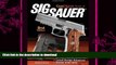 READ BOOK  Gun Digest Book of SIG-Sauer  PDF ONLINE