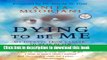 [Popular] Books Dying To Be Me: My Journey from Cancer, to Near Death, to True Healing Free Download