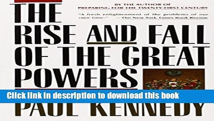 [Download] The Rise and Fall of the Great Powers Hardcover Free