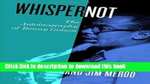 [Popular] Books Whisper Not: The Autobiography of Benny Golson Full Online