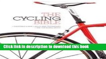[Popular Books] The Cycling Bible: The Complete Guide for All Cyclists from Novice to Expert Free