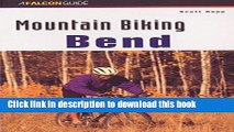 [Popular Books] Mountain Biking Bend Oregon (Regional Mountain Biking Series) Full Online