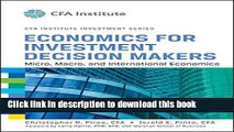 [Download] Economics for Investment Decision Makers: Micro, Macro, and International Economics