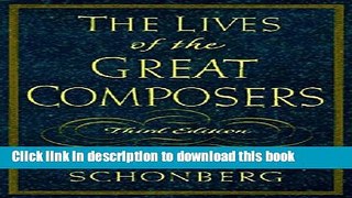 [Popular] Books The Lives of the Great Composers Free Online