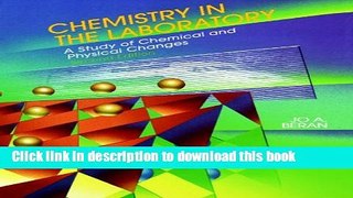 [Popular] Chemistry in the Laboratory: A Study of Chemical and Physical Changes Hardcover Free