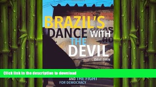 GET PDF  Brazil s Dance with the Devil: The World Cup, The Olympics, and the Struggle for