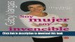 [Popular Books] Soy mujer, soy invencible Â¡y estoy exhausta! (Spanish Edition) Free Online