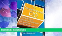 Big Deals  The Transformational CIO: Leadership and Innovation Strategies for IT Executives in a