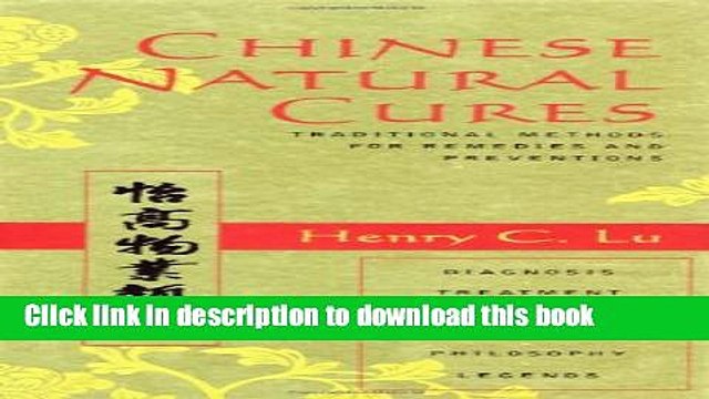 [Download] Chinese Natural Cures: Traditional Methods for Remedies and Prevention Hardcover Online