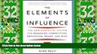 Big Deals  The Elements of Influence: The New Essential System for Managing Competition,