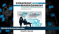 Big Deals  Strategic Management: A Competitive Advantage Approach, Concepts (14th Edition)  Best