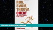 READ  Run, Swim, Throw, Cheat: The science behind drugs in sport FULL ONLINE