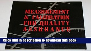[Popular] Measurement   Calibration for Quality Assurance Kindle Free