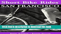[Popular Books] Short Bike RidesÂ® San Francisco (Short Bike Rides Series) Full Online