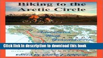 [Popular Books] Biking to the Arctic Circle: Adventures with Grandchildren Free Online