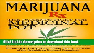 [Download] Marijuana Rx: The Patients  Fight for Medicinal Pot Paperback Free