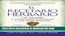 [Download] El Recetario Herbario: Las mejores alternativas naturales a los medicamentos (Spanish