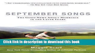 [PDF] September Songs: The Good News About Marriage in the Later Years Free Online