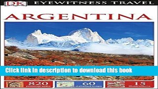 [Popular] Books DK Eyewitness Travel Guide: Argentina Full Online