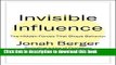 [Popular] Books Invisible Influence: The Hidden Forces that Shape Behavior Free Online