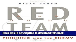 [Popular] Books Red Team: How to Succeed By Thinking Like the Enemy Free Download