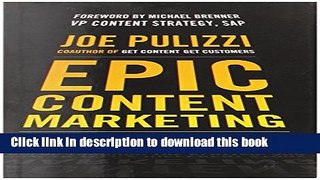 [Popular] Books Epic Content Marketing: How to Tell a Different Story, Break through the Clutter,