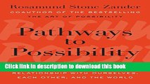 [Popular] Books Pathways to Possibility: Transforming Our Relationship with Ourselves, Each Other,
