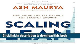 [Download] Scaling Lean: Mastering the Key Metrics for Startup Growth Kindle Collection