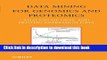 [PDF Kindle] Data Mining for Genomics and Proteomics: Analysis of Gene and Protein Expression Data