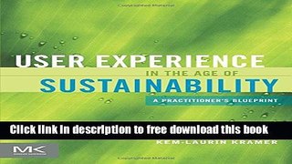 [Download] User Experience in the Age of Sustainability: A Practitioner s Blueprint Hardcover Free