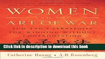 [Popular Books] Women and the Art of War: Sun Tzu s Strategies for Winning Without Confrontation