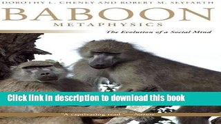 [Popular] Baboon Metaphysics: The Evolution of a Social Mind Kindle Online