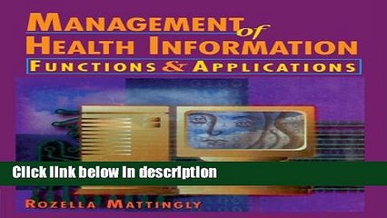 Ebook Management of Health Information: Functions   Applications (A volume in the Delmar Health