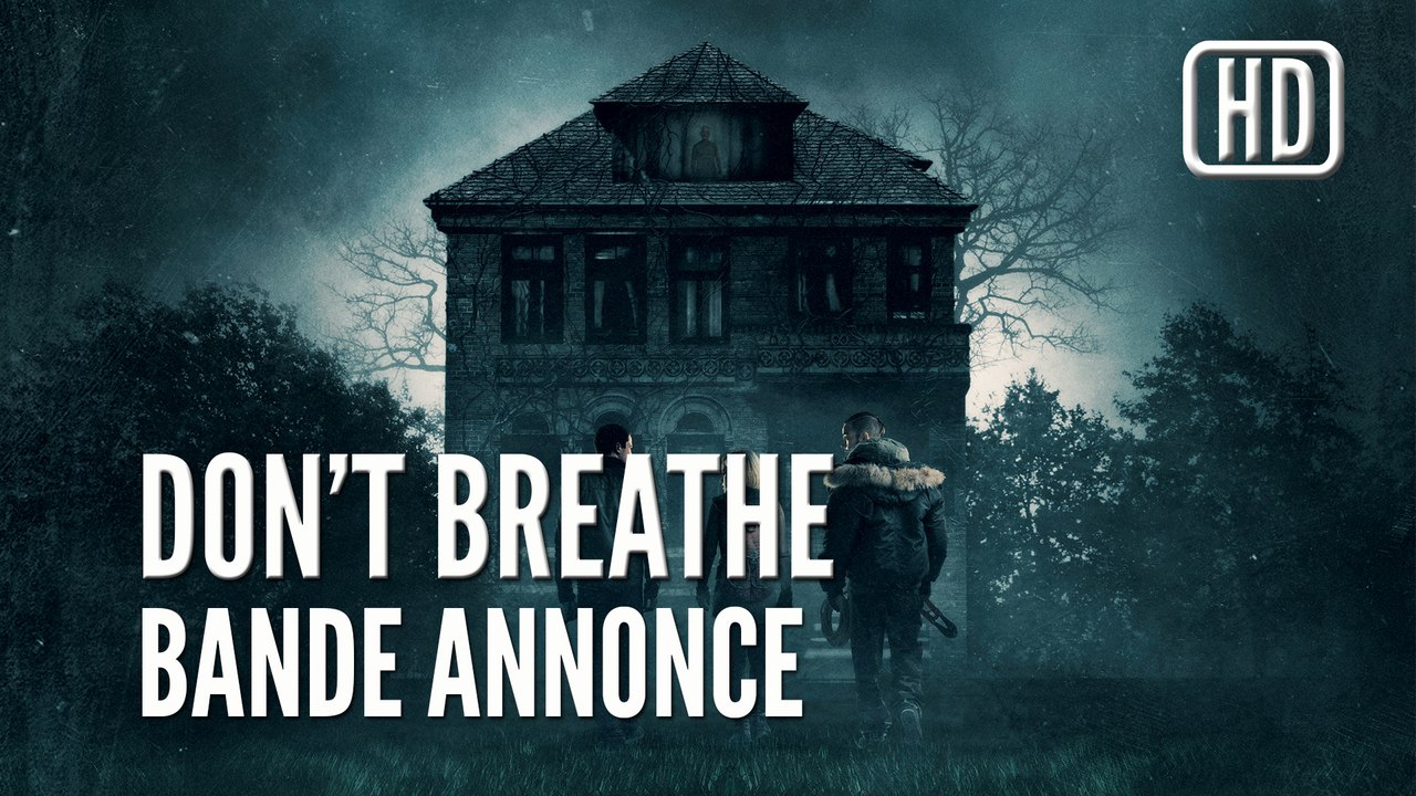 Don't Breathe, Bande Annonce VOST