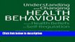[PDF] Understanding and Changing Health Behaviour: From Health Beliefs to Self-Regulation Book