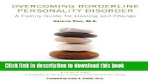 [Popular] Books Overcoming Borderline Personality Disorder: A Family Guide for Healing and Change