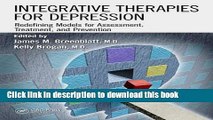 [Popular] Books Integrative Therapies for Depression: Redefining Models for Assessment, Treatment