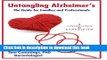 [Popular] Books Untangling Alzheimer s: The Guide for Families and Professionals (A Conversation